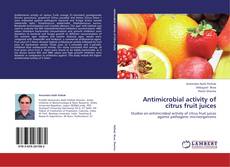 Capa do livro de Antimicrobial activity of citrus fruit juices 