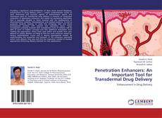 Penetration Enhancers: An Important Tool for Transdermal Drug Delivery kitap kapağı