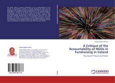 Couverture de A Critique of the Accountability of NGOs in Fundraising in Ireland