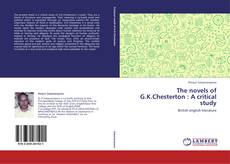 Bookcover of The novels of G.K.Chesterton : A critical study