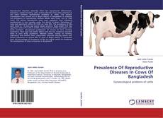 Buchcover von Prevalence Of Reproductive Diseases In Cows Of Bangladesh