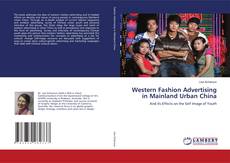 Western Fashion Advertising in Mainland Urban China的封面