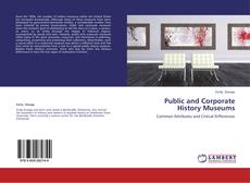 Bookcover of Public and Corporate History Museums