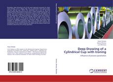 Couverture de Deep Drawing  of a Cylindrical Cup with Ironing