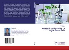 Copertina di Microbial Composting Of Sugar Mill Wastes