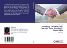 Emerging Trend in Indo-German Trade Relation in Present Era kitap kapağı