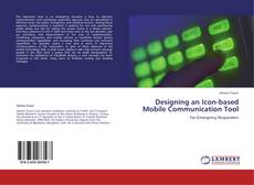 Bookcover of Designing an Icon-based Mobile Communication Tool