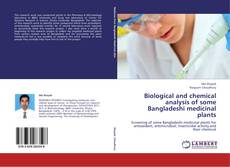 Capa do livro de Biological and chemical analysis of some Bangladeshi medicinal plants 