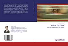 Bookcover of China Tax Code