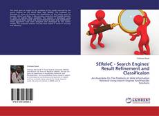 SEReleC - Search Engines' Result Refinement and Classificaion kitap kapağı