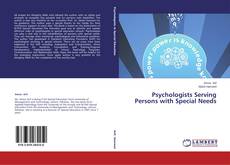 Bookcover of Psychologists Serving Persons with Special Needs