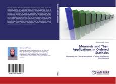 Couverture de Moments and Their Applications in Ordered Statistics