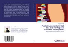 Capa do livro de Public investments in R&D as a tool for regional economic development 