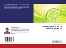 Copertina di DIETARY PRACTICES OF DIABETES  MELLITUS