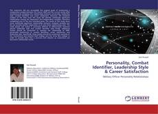 Capa do livro de Personality, Combat Identifier, Leadership Style & Career Satisfaction 