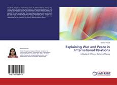Capa do livro de Explaining War and Peace in International Relations 