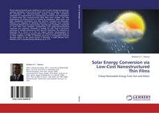Capa do livro de Solar Energy Conversion via Low-Cost Nanostructured Thin Films 
