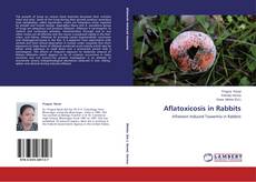 Copertina di Aflatoxicosis in Rabbits