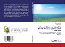 Portada del libro de Centric Diatoms from the North Arabian Sea Shelf of Pakistan