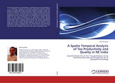 Buchcover von A Spatio Temporal Analysis of Tea Productivity and Quality in NE India