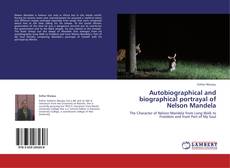 Buchcover von Autobiographical and biographical portrayal of Nelson Mandela