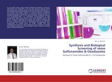 Couverture de Synthesis and Biological Screening of some Sulfonamides & Oxadiazoles