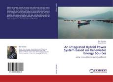 Bookcover of An Integrated Hybrid Power System Based on Renewable Energy Sources