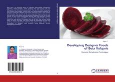 Buchcover von Developing Designer Foods of Beta Vulgaris