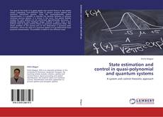 Buchcover von State estimation and control in quasi-polynomial and quantum systems