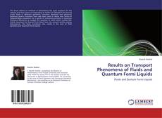 Capa do livro de Results on Transport Phenomena of Fluids and Quantum Fermi Liquids 