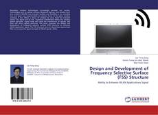 Bookcover of Design and Development of Frequency Selective Surface (FSS) Structure