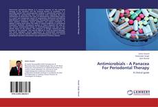 Capa do livro de Antimicrobials - A Panacea For Periodontal Therapy 