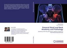 Buchcover von Femoral Head and Neck Anatomy and Pathology