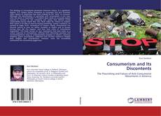 Bookcover of Consumerism and Its Discontents