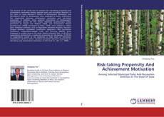 Bookcover of Risk-taking Propensity And Achievement Motivation
