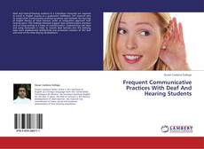 Frequent Communicative Practices With Deaf And Hearing Students kitap kapağı