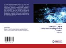 Bookcover of Colourful Linear Programming Feasibility Problem