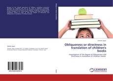 Portada del libro de Obliqueness or directness in translation of children's books
