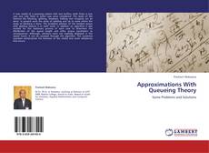 Buchcover von Approximations With Queueing Theory