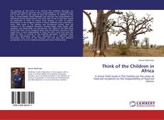 Portada del libro de Think of the Children in Africa