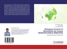 Biological Control of Nematodes by fungus NEMATOCTONUS ROBUSTUS的封面