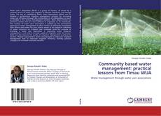 Buchcover von Community based water management: practical lessons from Timau WUA