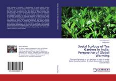 Social Ecology of Tea Gardens in India: Perspective of Global Warming kitap kapağı