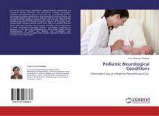 Bookcover of Pediatric Neurological Conditions