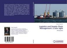 Logistics and Supply Chain Management: a new sight的封面