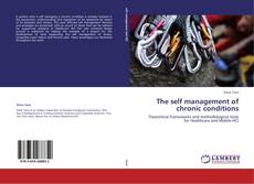 Bookcover of The self management of chronic conditions