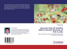 Copertina di Dynamic Role Of Satellite DNA in Genetic Diversity of Fish C.catla