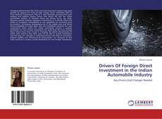 Capa do livro de Drivers Of Foreign Direct Investment in the Indian Automobile Industry 