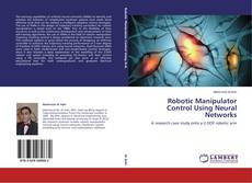 Couverture de Robotic Manipulator Control Using Neural Networks
