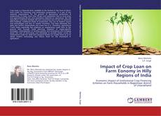 Capa do livro de Impact of Crop Loan on Farm Eonomy in Hilly Regions of India 